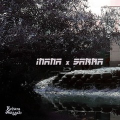 Inana & Sarra - Paradiso