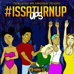 #IssaTurnUp - Prod. @spencertyo
