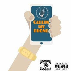 CALLIN MY PHONE - (Prod. Jayaburra)