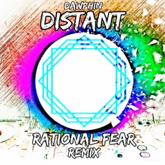 Dawphin - Distant (Rational Fear Remix)(FREE DOWNLOAD!!!)