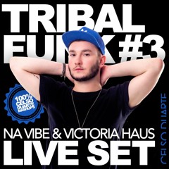 CELSO DUARTE - TRIBAL FUNK #3 (LIVE SET) @VICTORIA HAUS - NA VIBE