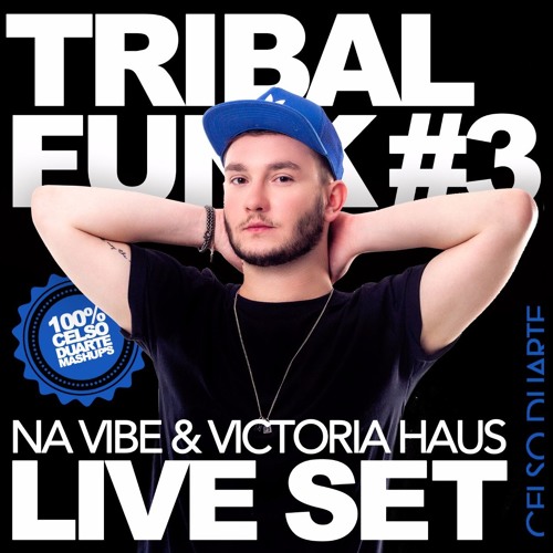 CELSO DUARTE - TRIBAL FUNK #3 (LIVE SET) @VICTORIA HAUS - NA VIBE