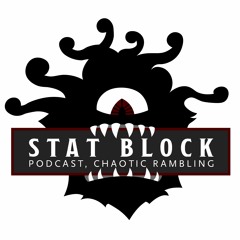 Stat Block Episode 15: Slithering Trackers Will Find You