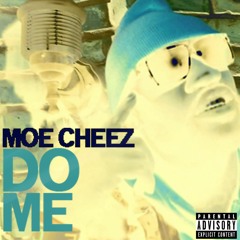 Do Me - Moe Cheez