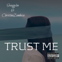 Trust Me w/ ChristinaZambeza