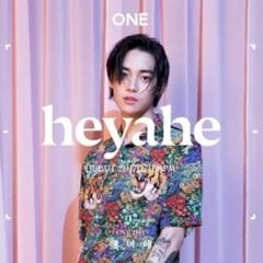 ONE - Heyahe