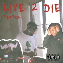 Live 2 die