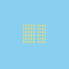 SPEED DIAL (prod. TKAY)