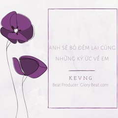 Anh sẽ bỏ đêm lại cùng những ký ức về em - KevNG [OFFICAL MP3]
