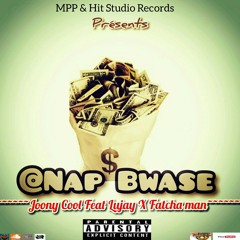 Nap Bwase By Joony Cool Feat Lujay & Fatcha Man