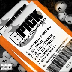 TrapBoy Freddy - 6 Pick (feat. Go Yayo, G$ Lil Ronnie, Sleezy Bezzy, Yella Beezy, & Lil Cj Kasino)