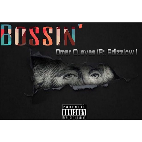 Bossin' (Ft. Adizzlow)