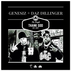 GENESIZ - THANK GOD FEATURING DAZ DILLINGER