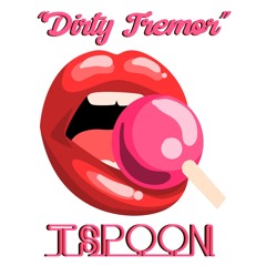 tspoon - DIRTY TREMOR (Talk Dirty x Ping Pong x Tremor Mashup)