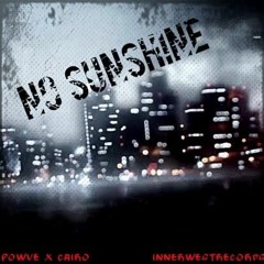 NO SUNSHINE x YXNG CAIRO