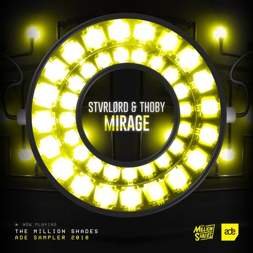 STVRLØRD & THOBY - Mirage (#TMSADE2018)