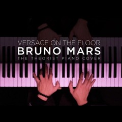 Bruno Mars - Versace On The Floor |  The Theorist PIano Cover