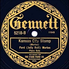 Kansas City Stomp ( Jelly Roll Morton )