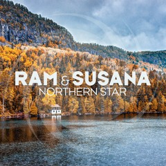 RAM & Susana - Northern Star [OUT NOW]