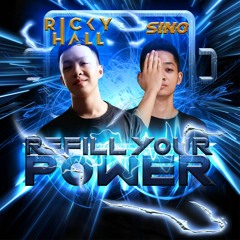 Refill Your Power #1 | Ricky Hall & SINO [ BUY = FREEDOWNLOAD]