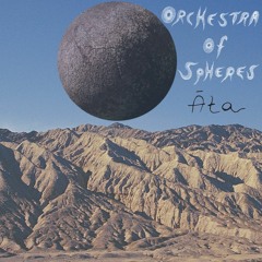 Orchestra Of Spheres - Ata