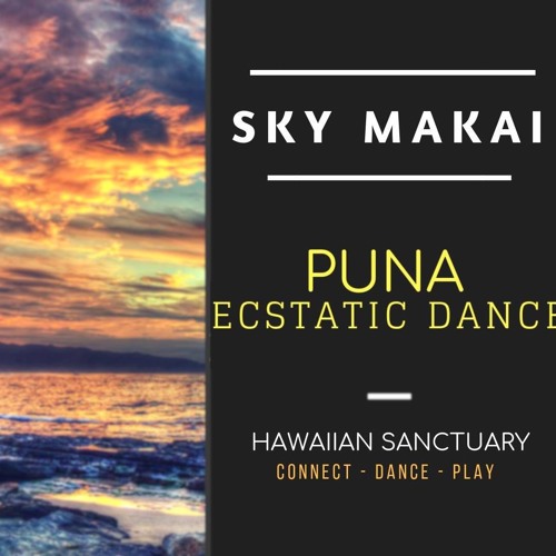 Ecstatic Dance @ Hawaiian Sanctuary - October 2018