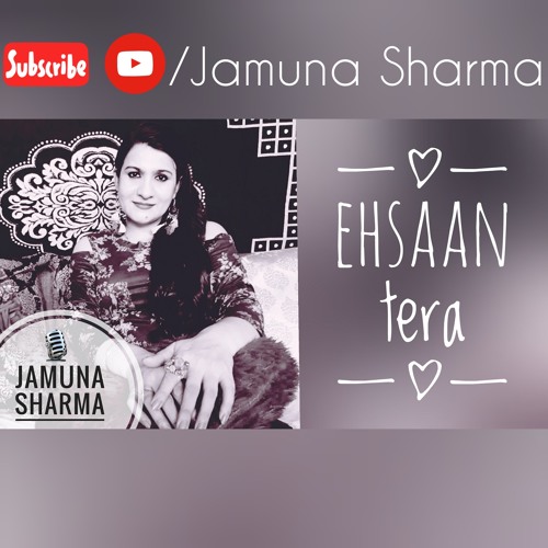 Ehsaan Tera Hoga  - Mohammad Rafi Lata Mangeshkar - Cover - Jamuna Sharma