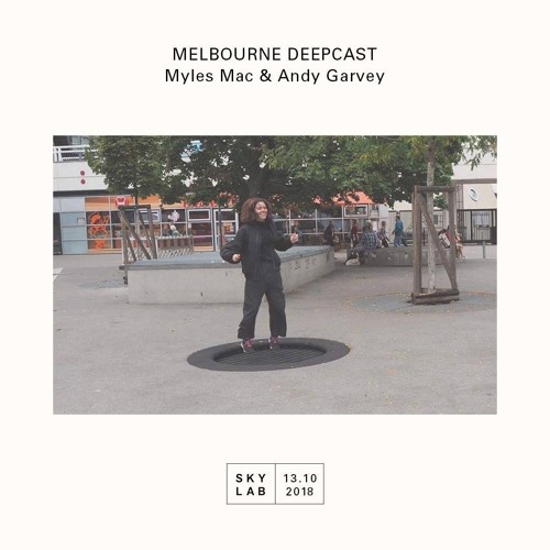 Skylab Radio w/ Myles Mac & Andy Garvey 13.10.18