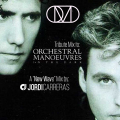 JORDI CARRERAS - Tribute to O.M.D (New Wave Mix)