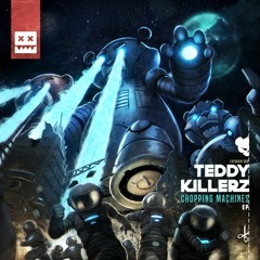 Eatbrain068 / Teddy Killerz - Chopping Machines EP