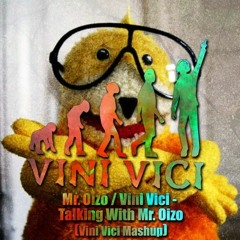 Vini Vici & Mr. Oizo - Talking With Mr. Oizo (Vini Vici Mashup) [FREE DOWNLOAD - Click "Buy" Button]