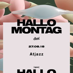 Atjazz Live Mix at Hallo Montag 27.08.2018