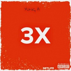 Yung_A - 3x (Official Audio)