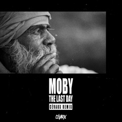 Moby - The Last Day (Cévaux Remix)