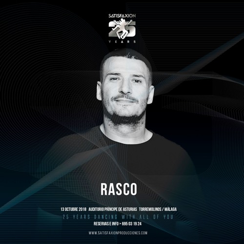 Stream RASCO presenta 25º ANIVERSARIO SATISFAXION [Live Set] by Rasco ...
