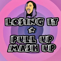 Loosing It & Pull Up - DJ BCOOL MASH UP [FREE DOWNLOAD]