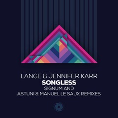 Lange & Jennifer Karr - Songless (Astuni & Manuel Le Saux Re - Lift)