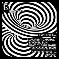 PREMIERE: Laurent Chanal & Yonel Sun - Twirlyo [ft. Claire Bard] (Original Mix) [Electronical Reeds]