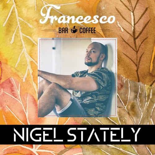 Nigel Stately - Francesco Coffee Fall Mix