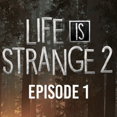 IBD #19 - What's happening in Life is Strange 2: Episode 1?