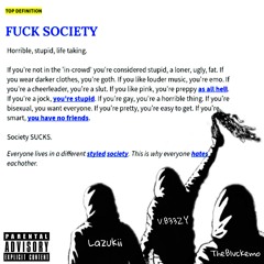 Fuck Society (Feat. TheBlvckEmo)