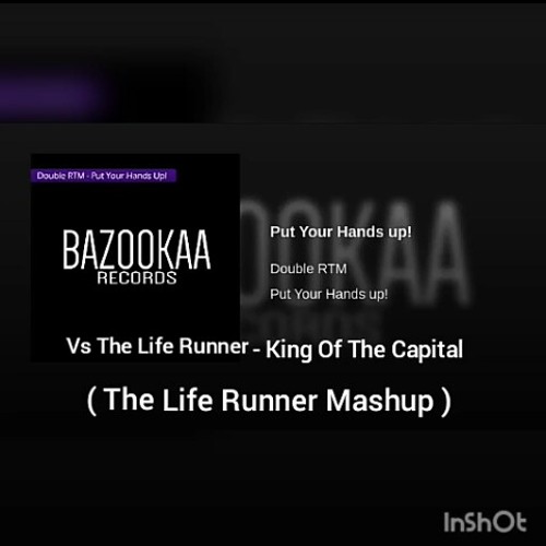RTM Vs The Life Runner - Put Your Hands Up! Vs King Of The Capital ( The Life Runner Mashup )