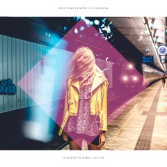 This Time I Know It's For Real (feat. Nadia Gattas)