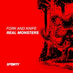 Fork And Knife - Real Monsters [Free DL]