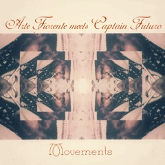 Arte Fiorente meets Captain Futuro - Movements   __ ( Beat Tape  )