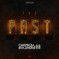 Chemical Soldiers - The Past