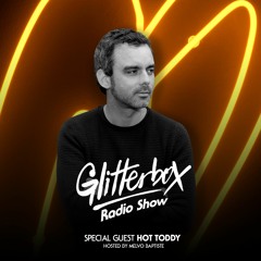 Glitterbox Radio Show 081: Hot Toddy