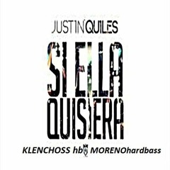 si ella quisiera bmpng rmx ft morenohardbeiss