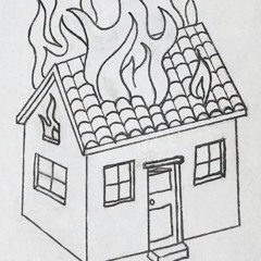 Burning Down the House