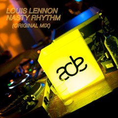 FREE DOWNLOAD: Louis Lennon - Nasty Rhythm (Original Mix)